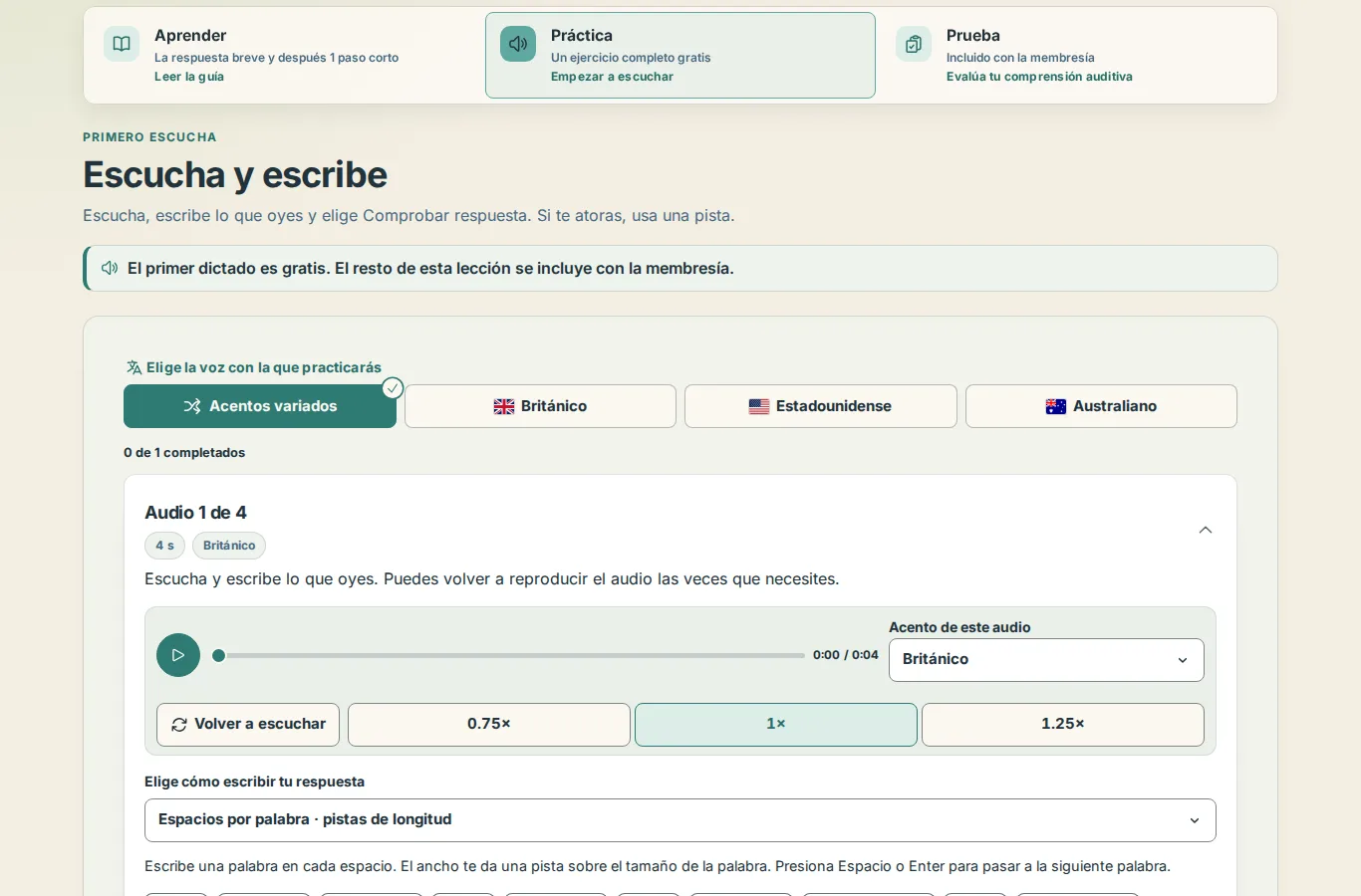 Pestaña Práctica de una lección: las pestañas Aprender, Práctica y Prueba, luego Escucha y escribe con la opción de acento y el primer clip