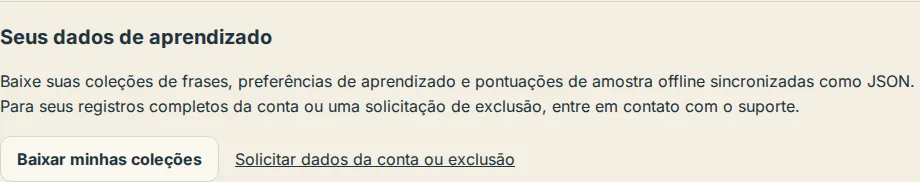 A seção Seus dados de aprendizado em Configurações com o botão Baixar minhas coleções e o link de solicitação de dados